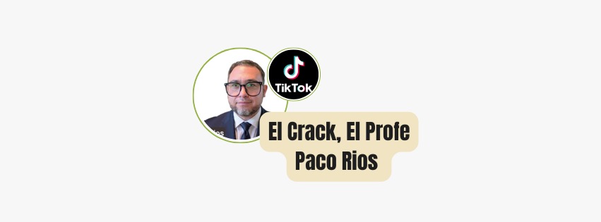 El Crack · El Profe Paco Ríos en TikTok